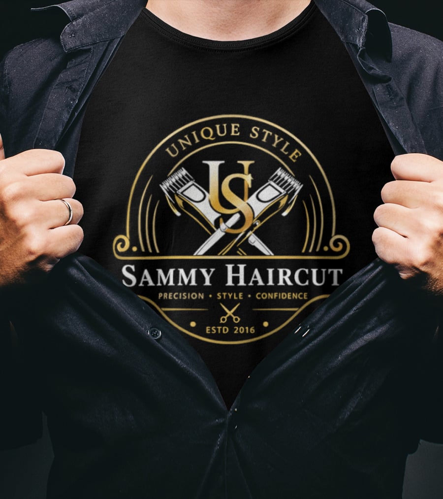 Unique Style Sammy Haircut Precision Style Confidence Estd 2016 T-Shirt