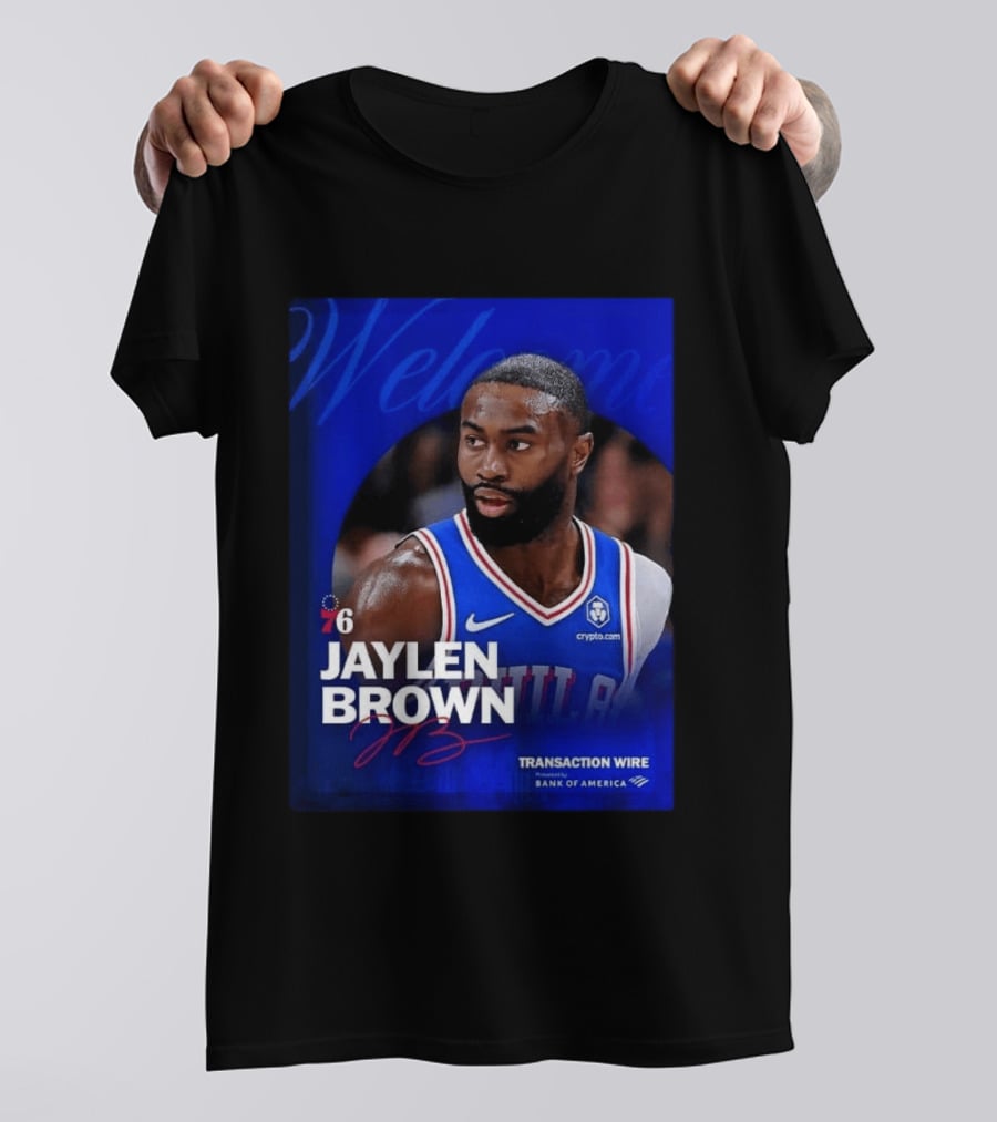 Jaylen Brown Philadelphia 76ers Welcome Transaction Wire Bank Of America T-Shirt