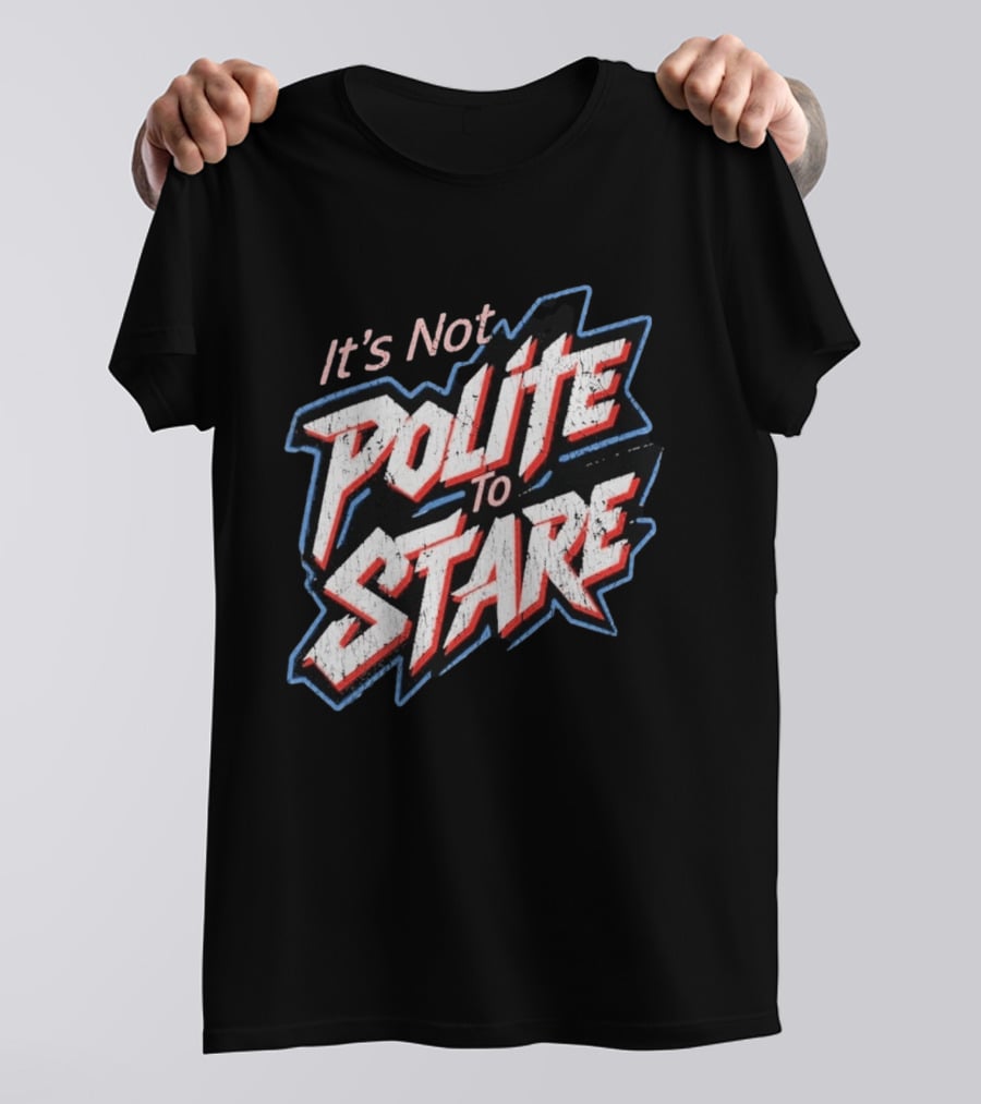 Adley Rutschman It's Not Polite To Stare Bold Text Baseball Fan T-Shirt