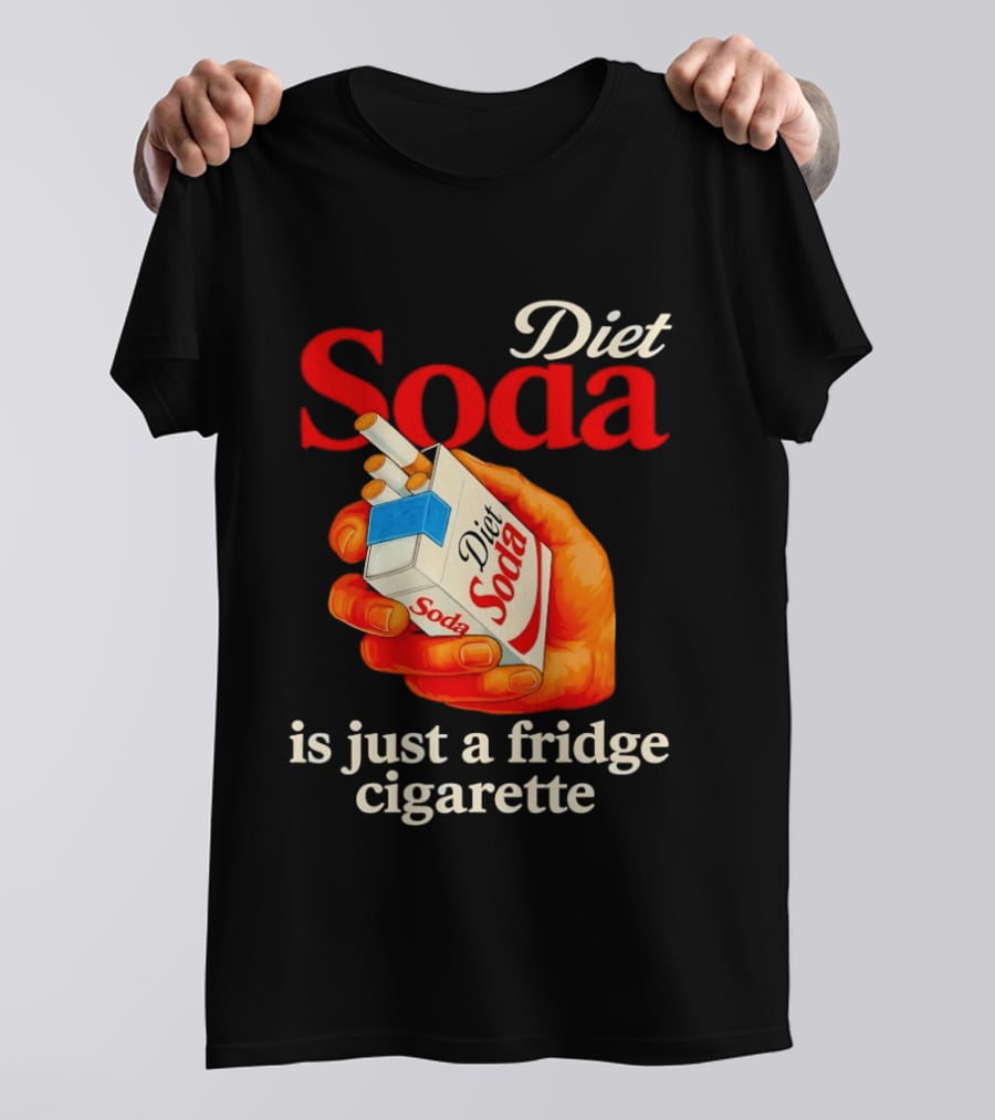 Diet Soda Is Just A Fridge Cigarette Hand Pack T-Shirt