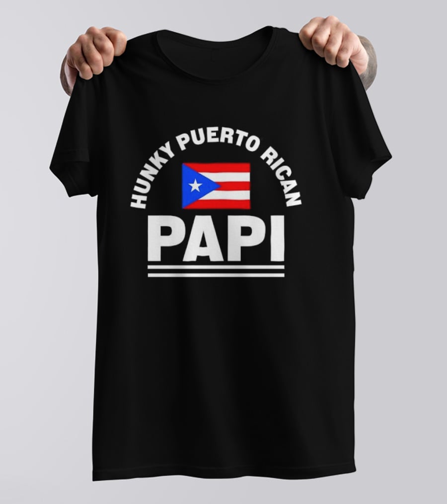 Hunky Puerto Rican Papi Flag Latino Pride T-Shirt