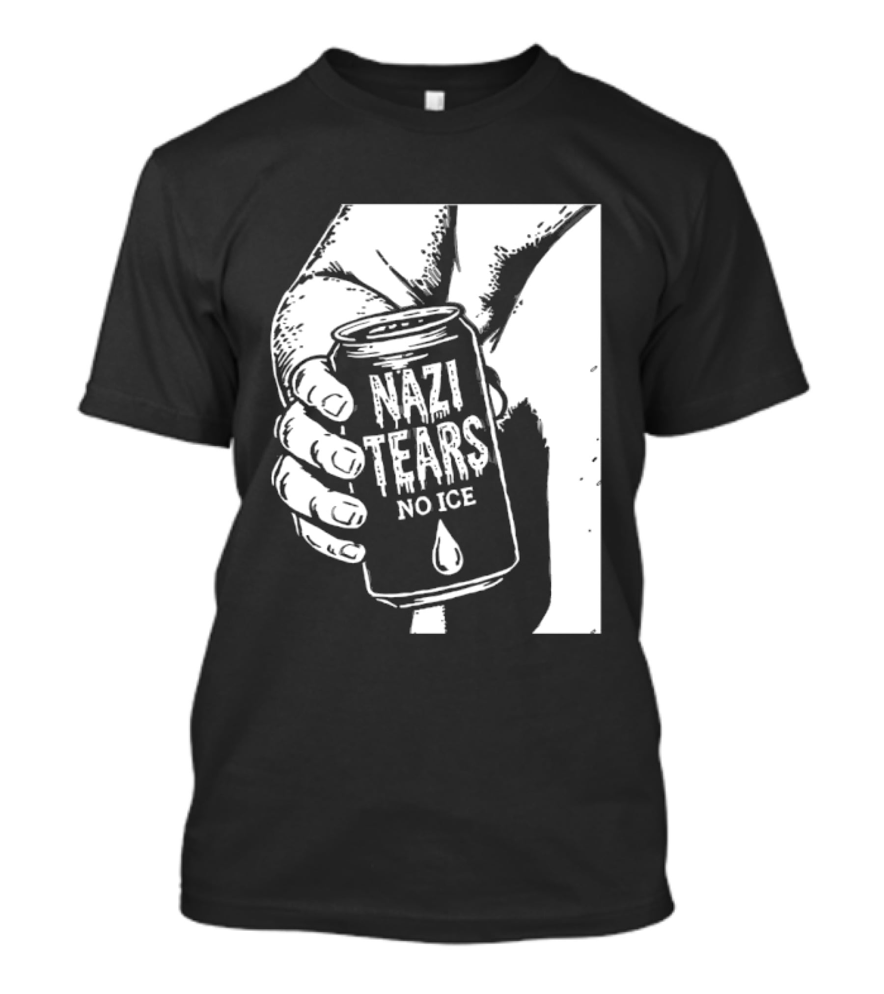 Nazi Tears No Ice Political Satire Can Anti Nazi T-Shirt