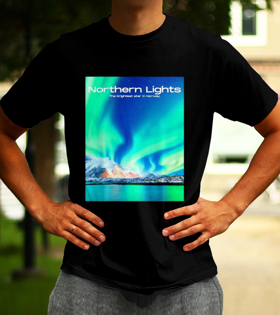 Northern Lights The Brightest Star In Norway T-Shirt