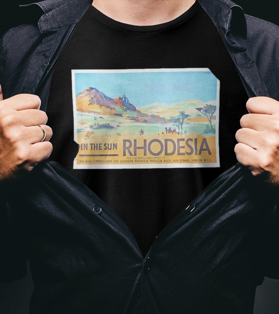 In The Sun Rhodesia The High Commissioner For Southern Rhodesia House London Travel T-Shirt