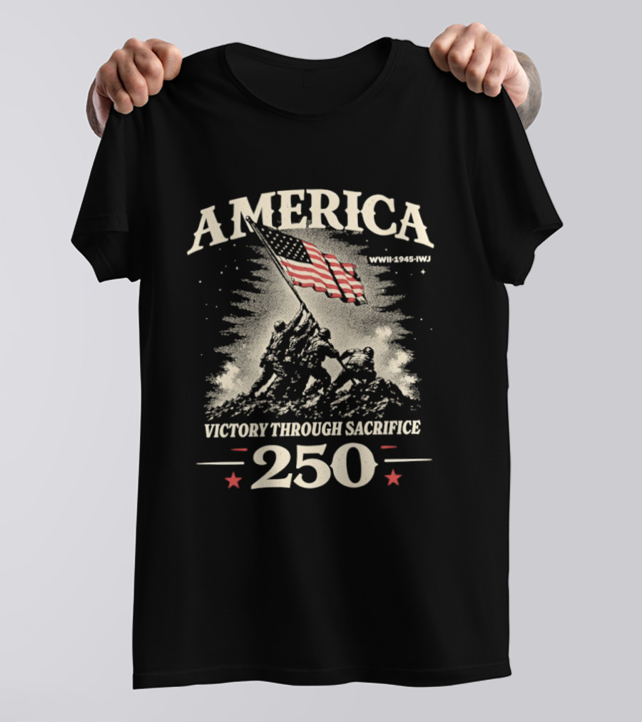 America Victory Through Sacrifice 250 WWII 1945 IWJ T-Shirt