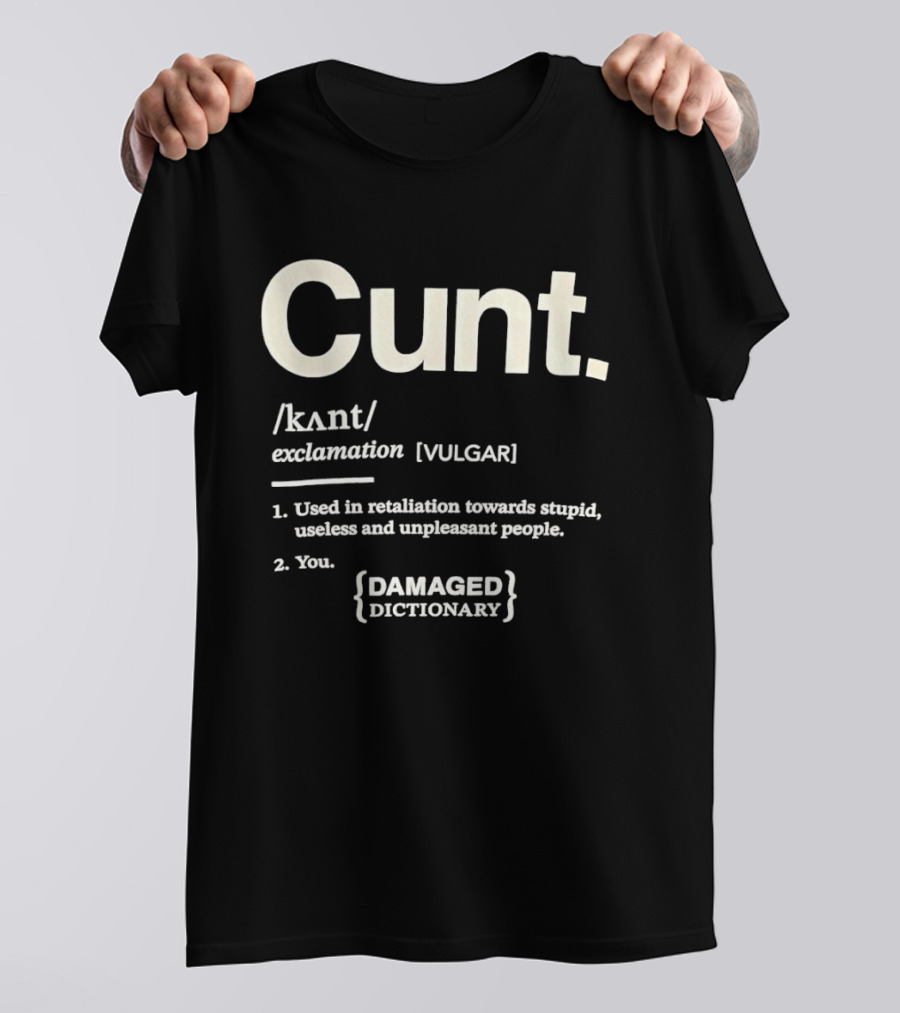 Damaged Dictionary Cunt Definition T-Shirt