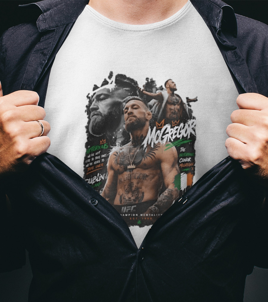 Conor McGregor Notorious We're Not Here To Take Part Take Over Dublin Ireland UFC Champion Mentality T-Shirt