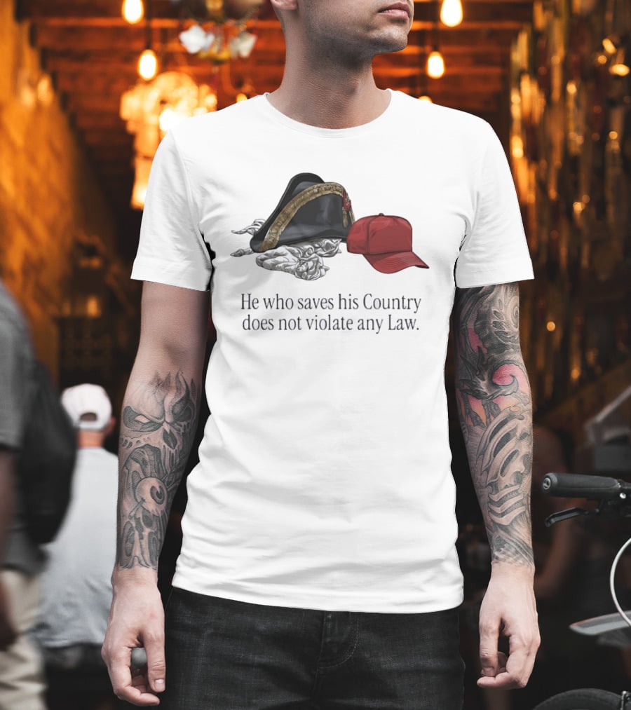 He Who Saves His Country Does Not Violate Any Law Tricorn Hat And Red Cap T-Shirt