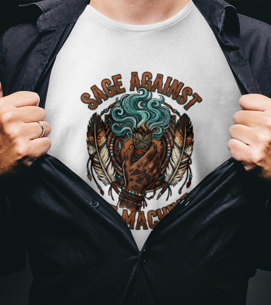 Sage Against The Machine Hand Holding Smudging Sticks With Feathers And Beadwork T-Shirt