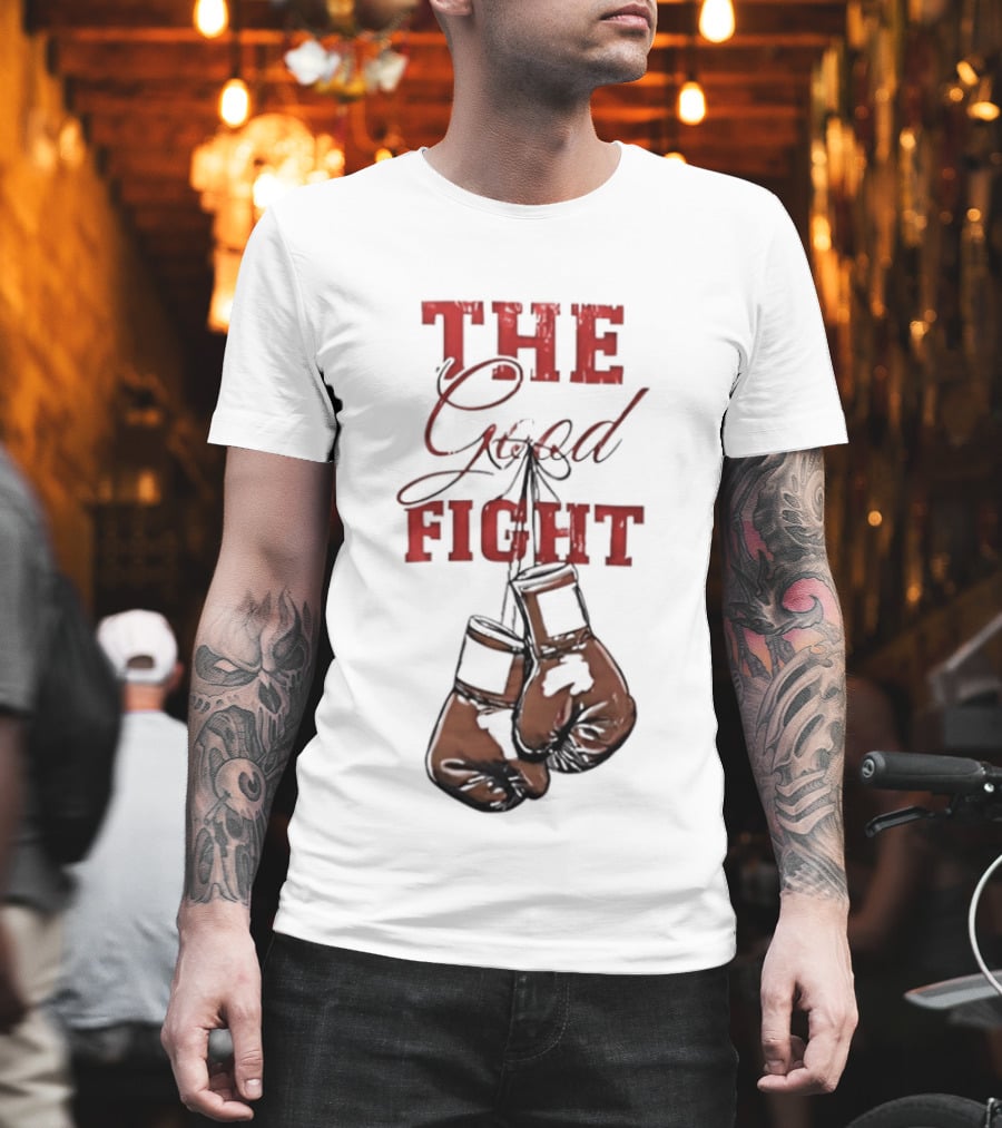 The Good Fight Hanging Boxing Gloves Motivation T-Shirt