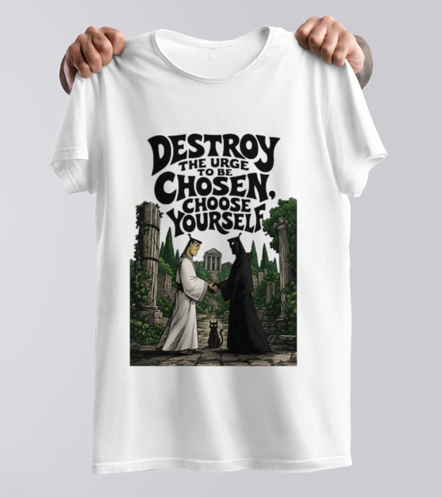 Destroy The Urge To Be Chosen Choose Yourself Samurai Jack Ancient Ruins Scene T-Shirt
