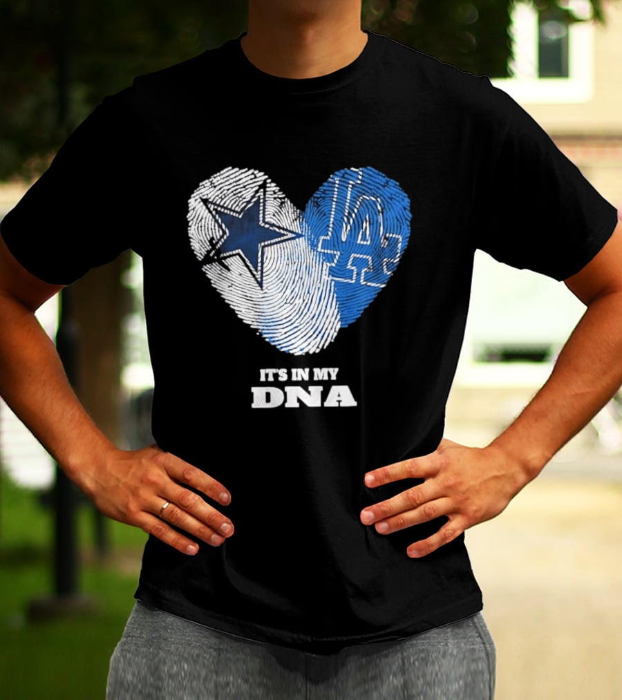 Dallas Cowboys Los Angeles Dodgers It's In My DNA Fingerprint Heart T-Shirt