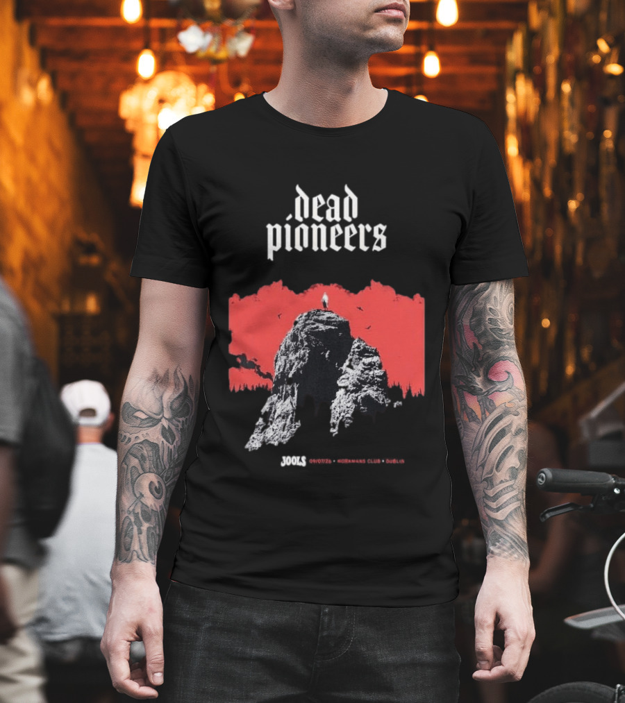 Dead Pioneers Souls Rockers Club Dublin July 9 2026 T-Shirt
