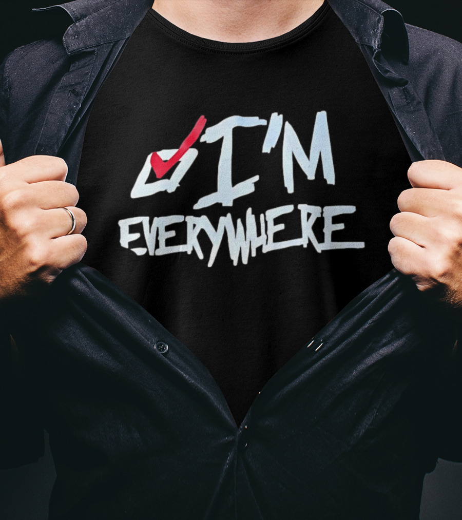 I'm Everywhere Red Check Mark T-Shirt