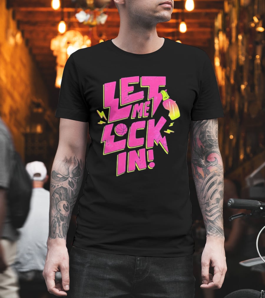 Let Me Lock In Bright Basketball Neon T-Shirt