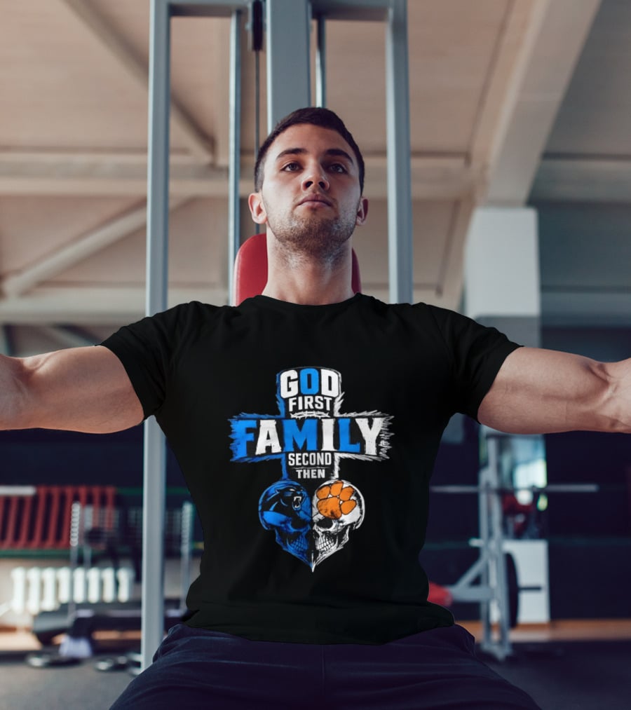 God First Family Second Then Carolina Panthers Clemson Tigers Skull Heart T-Shirt