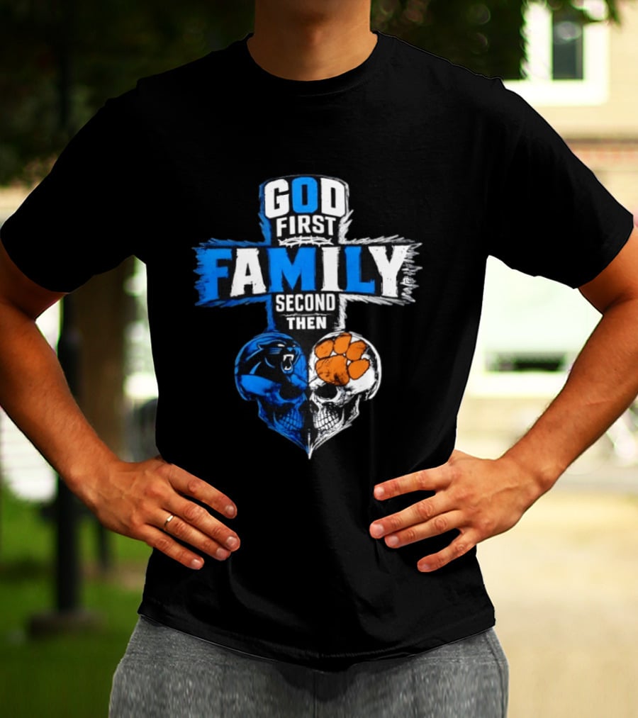 God First Family Second Then Carolina Panthers Clemson Tigers Skull Heart T-Shirt