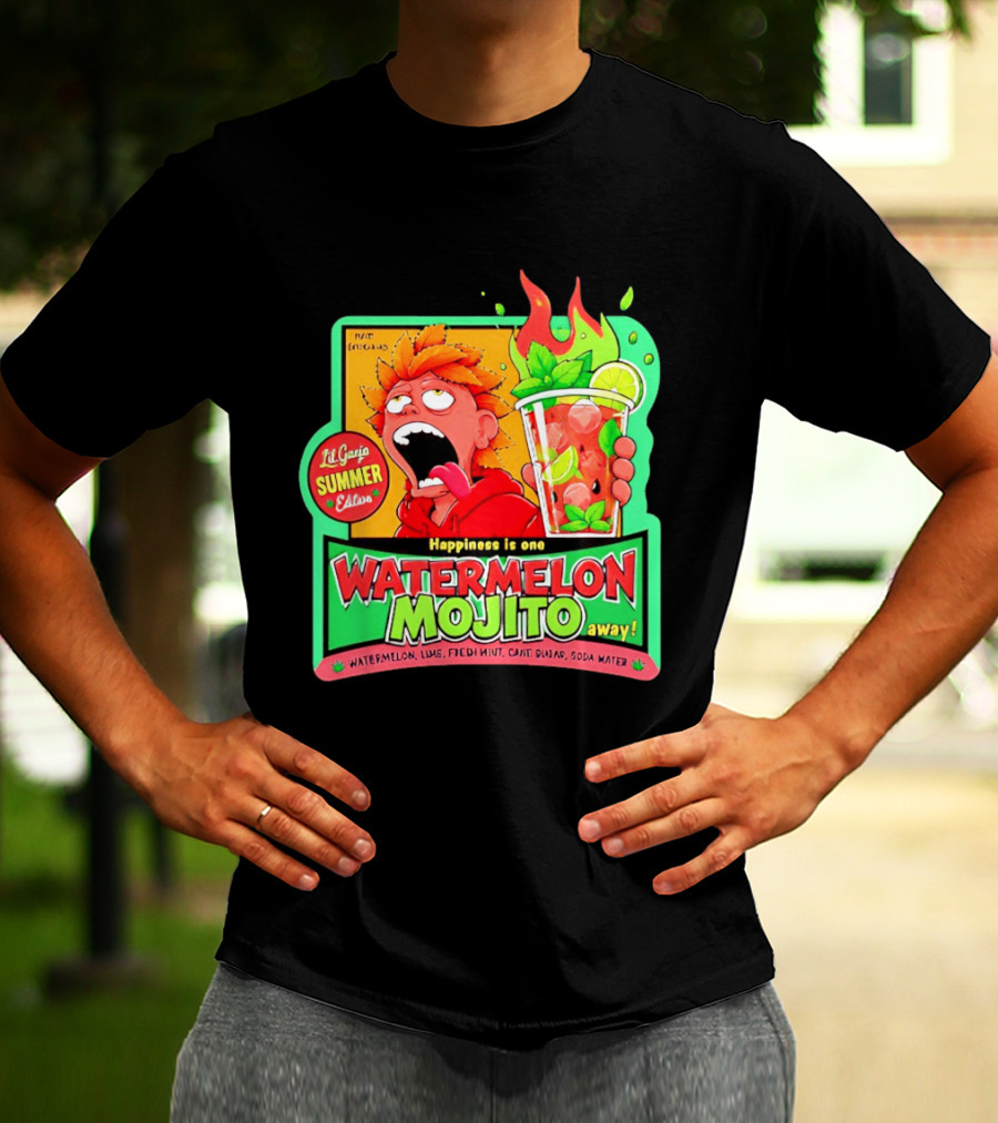 Lil Ganja Summer Edition Happiness Is One Watermelon Mojito Away T-Shirt