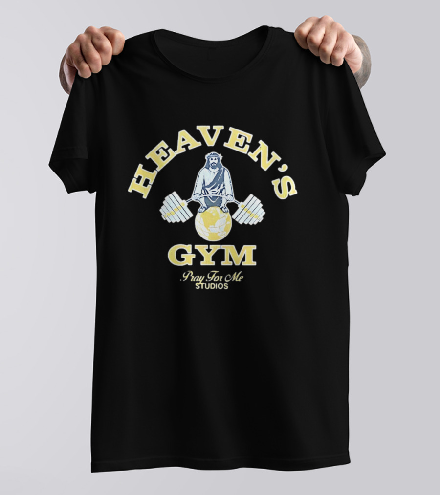 Heaven's Gym Jesus Lifting Globe Barbell Pray For Me Studios T-Shirt