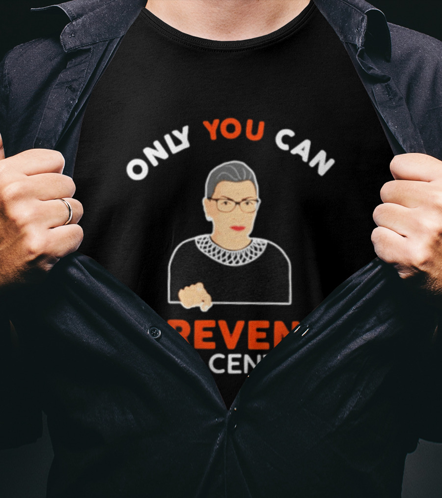 Only You Can Prevent Data Centers Ruth Bader Ginsburg T-Shirt