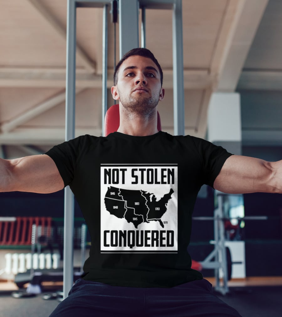United States Map Not Stolen Conquered Historical Expansion T-Shirt
