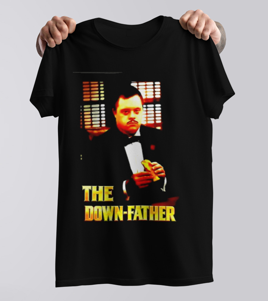 The Down Father Down Syndrome Godfather Meme T-Shirt