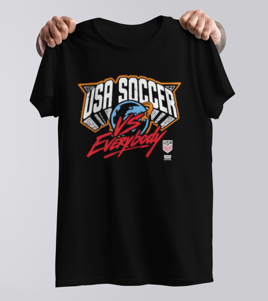 USMNT Soccer Vs Everybody 500 Level T-Shirt