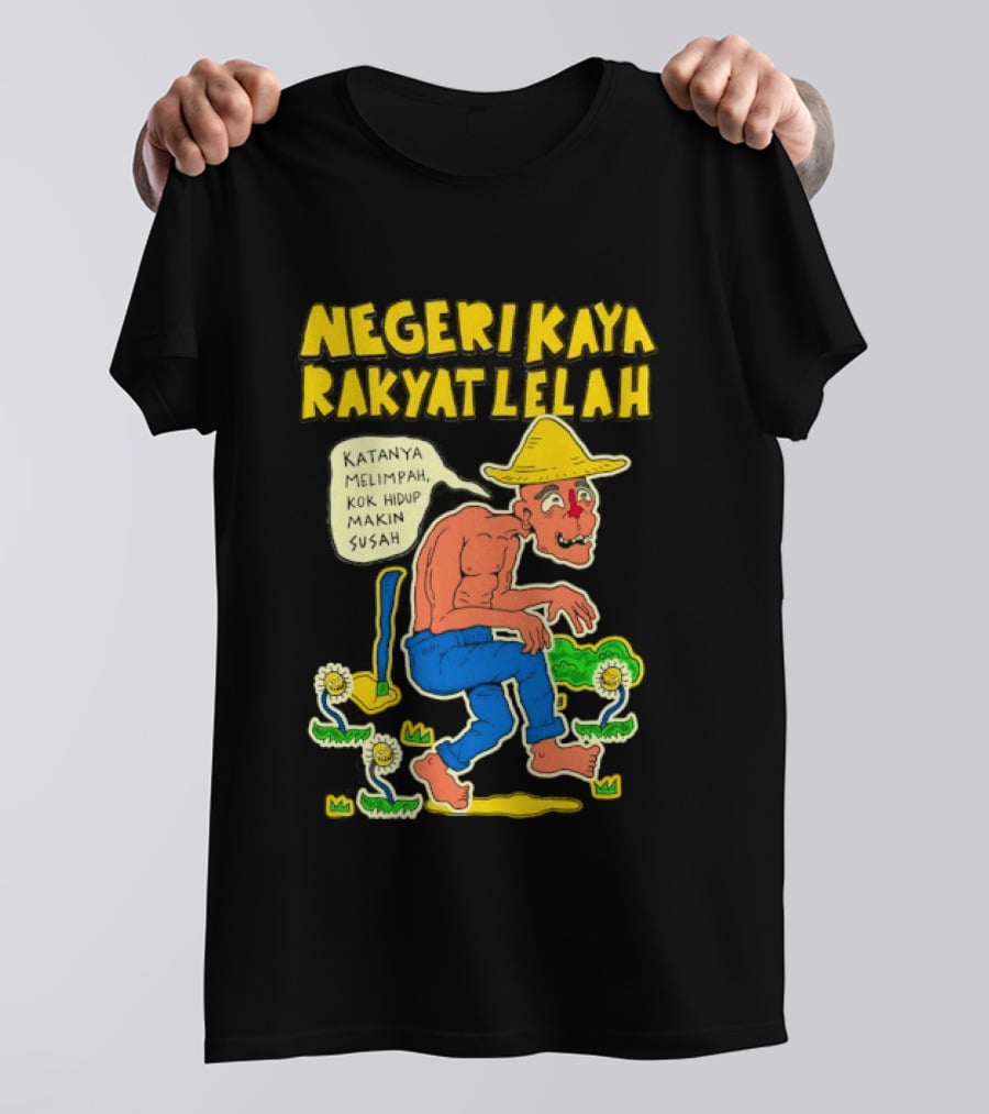 Negeri Kaya Rakyat Lelah Katanya Melimpah Kok Hidup Makin Susah Petani Gambar Lucu Kartun T-Shirt