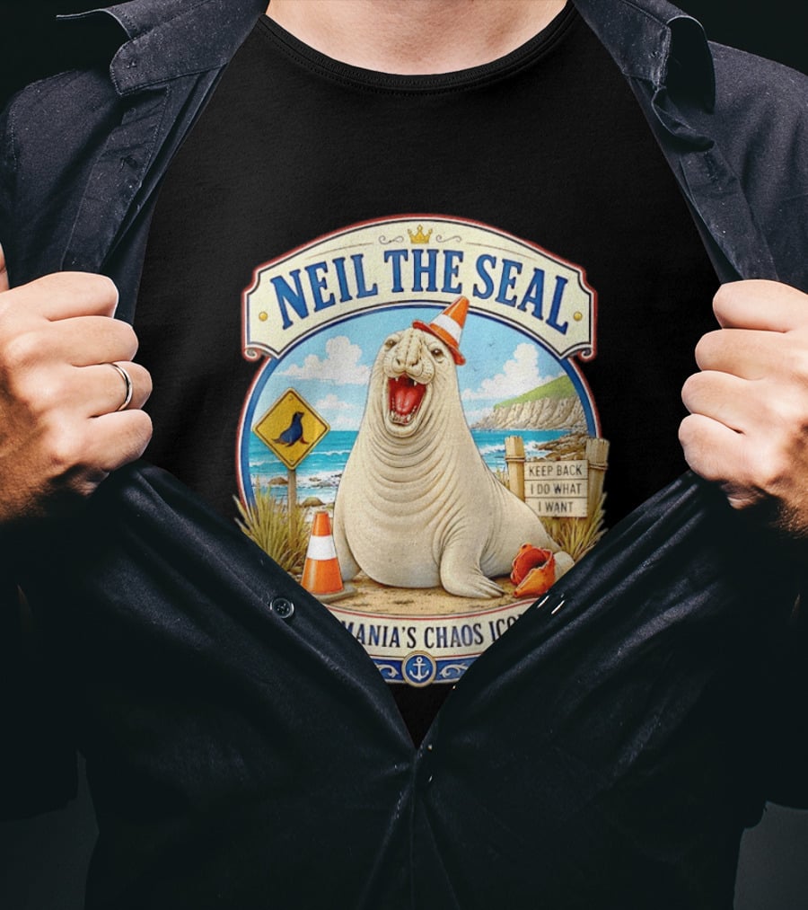 Neil The Seal Keep Back Do What I Want Tasmania's Chaos T-Shirt