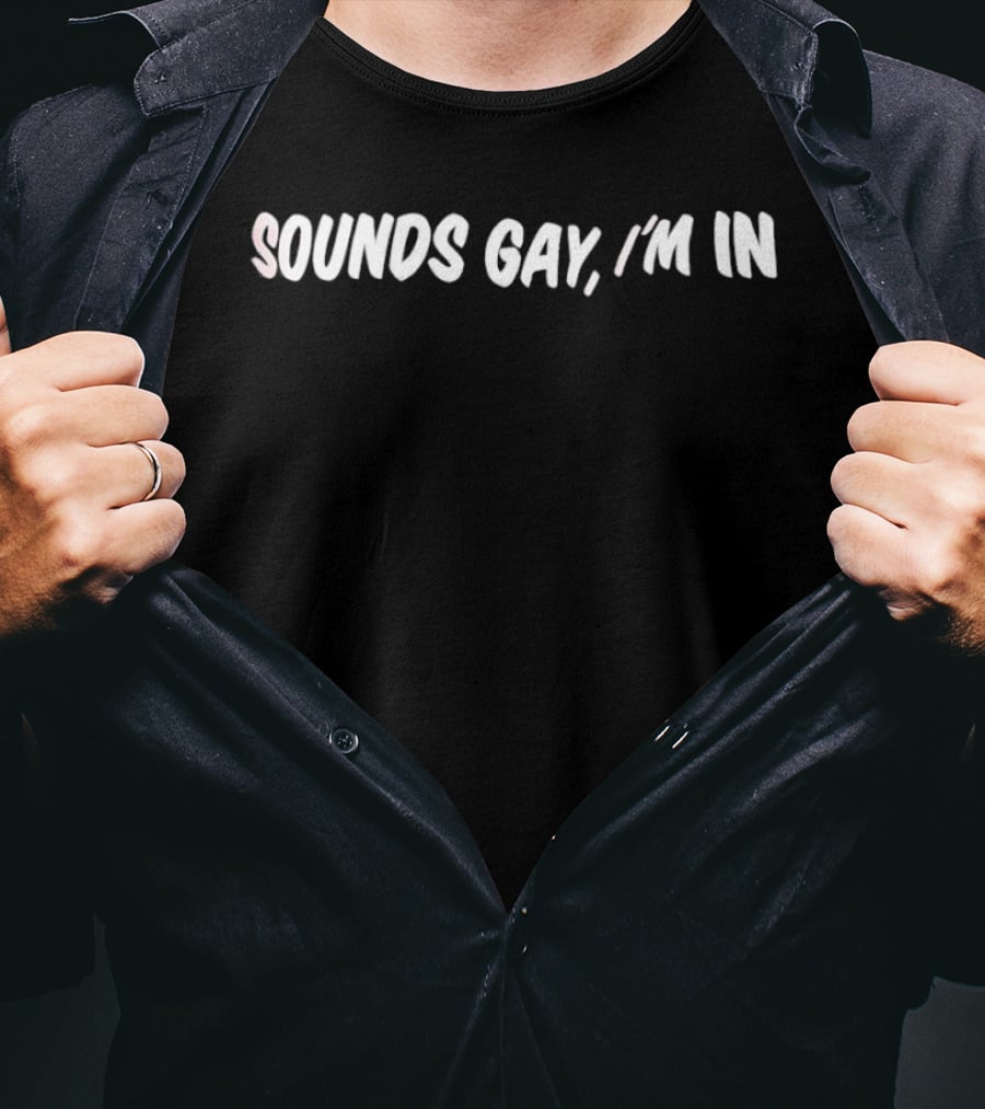 Sounds Gay I'm In LGBTQ Pride Inclusive Celebration T-Shirt