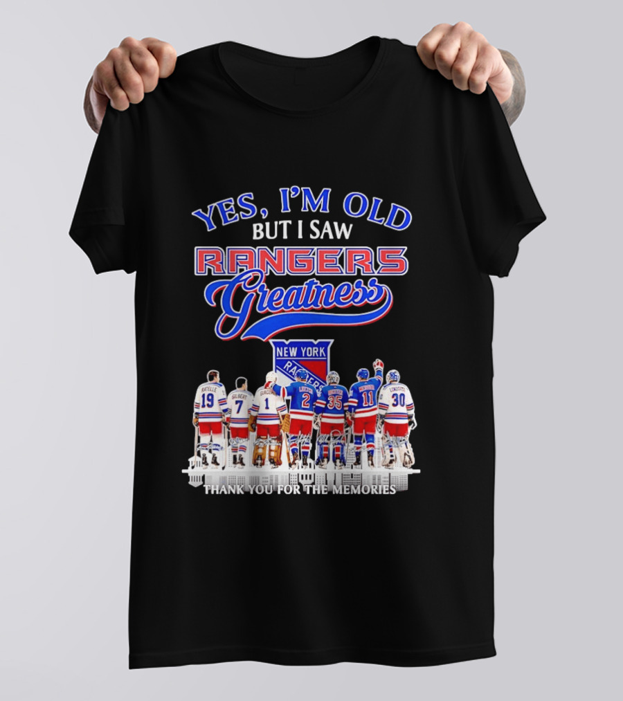 Rangers Greatness Yes I'm Old But I Saw New York Ratelle Gilbert Giacomin Leetch Richter Messier Lundqvist Thank You For The Memories T-Shirt