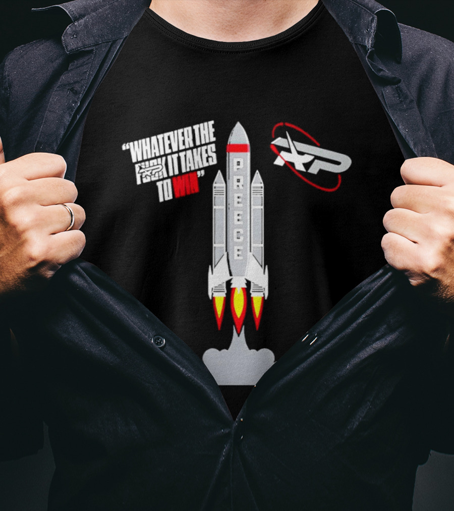 Preece Rocket Whatever It Takes To Win Airplane T-Shirt