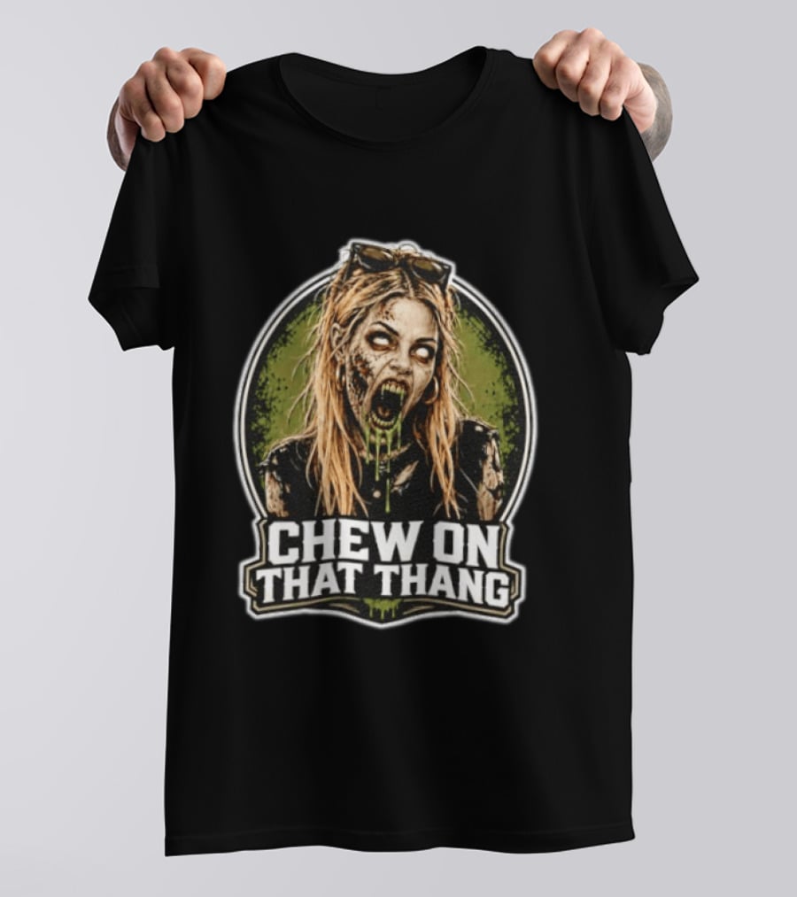 Chew On That Thang Zombie Girl Undead Horror T-Shirt