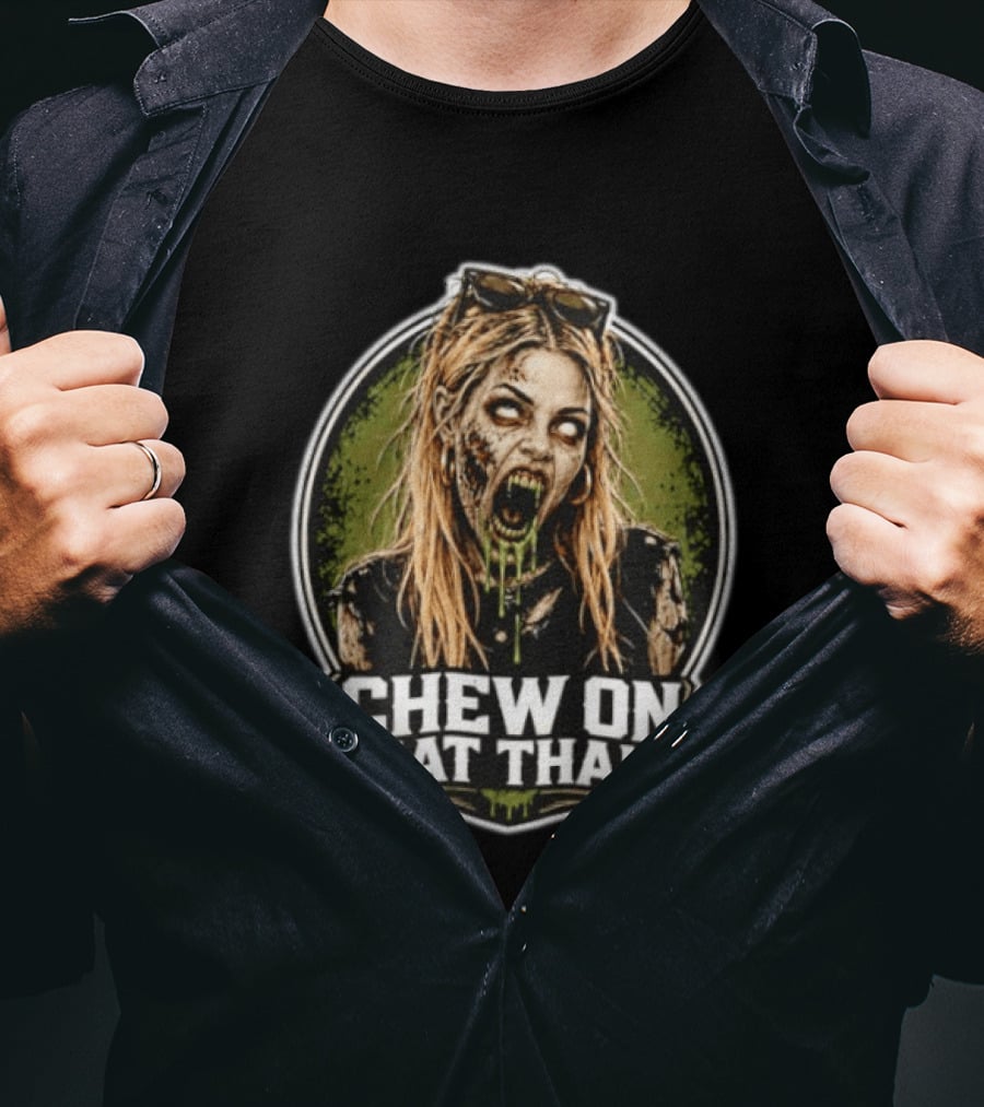 Chew On That Thang Zombie Girl Undead Horror T-Shirt