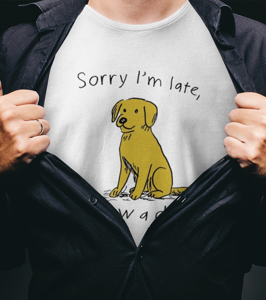 Sorry I'm Late I Saw A Dog Golden Retriever Classic Humor T-Shirt
