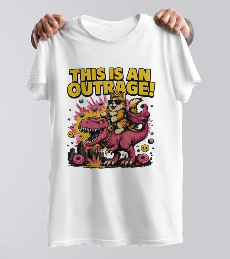 This Is An Outrage Cat King With Sunglasses Riding A Pink Rex With Explosions And Donuts T-Shirt