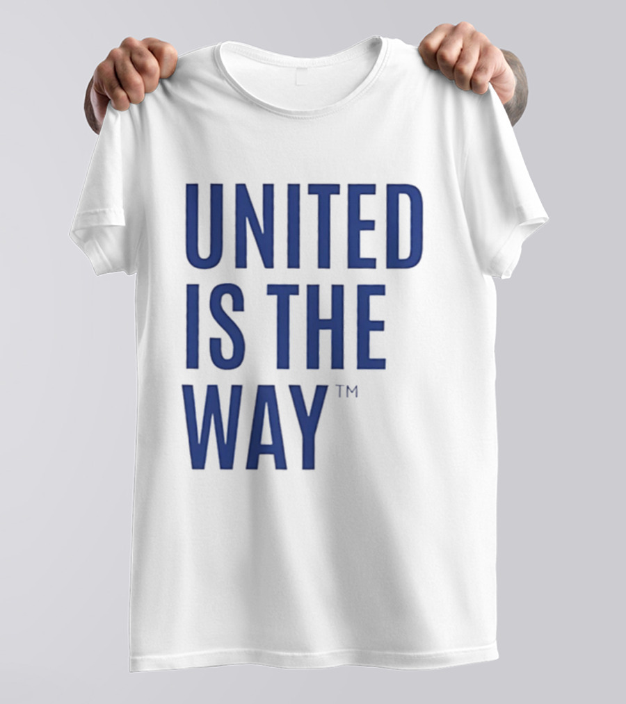 United Is The Way T-Shirt