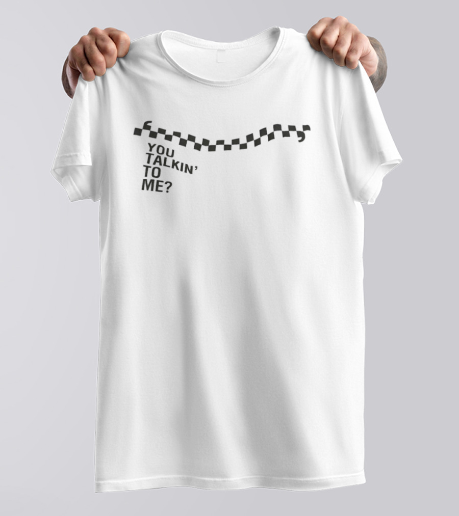 You Talkin' To Me Taxi Driver Checkerboard T-Shirt