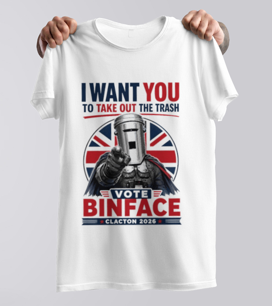 Vote Binface I Want You To Take Out The Trash Clacton 2026 T-Shirt