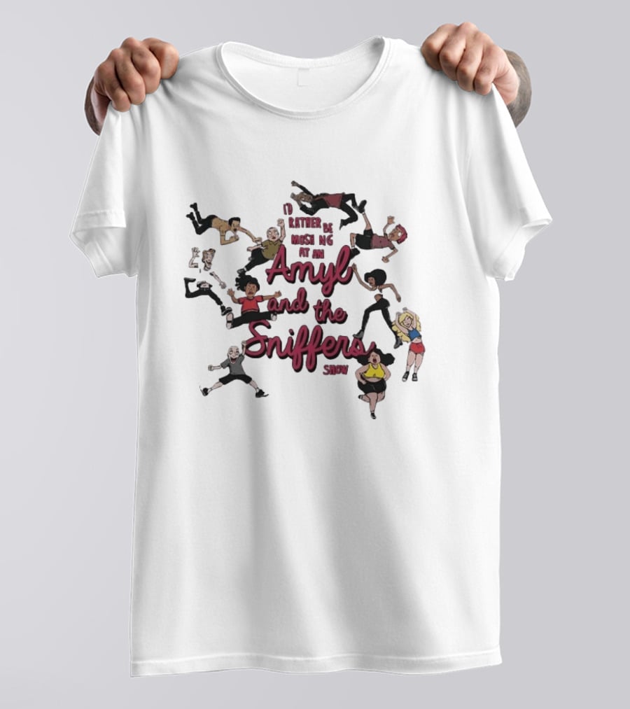 I'd Rather Be Moshing At An Amyl And The Sniffers Show Animated Characters T-Shirt