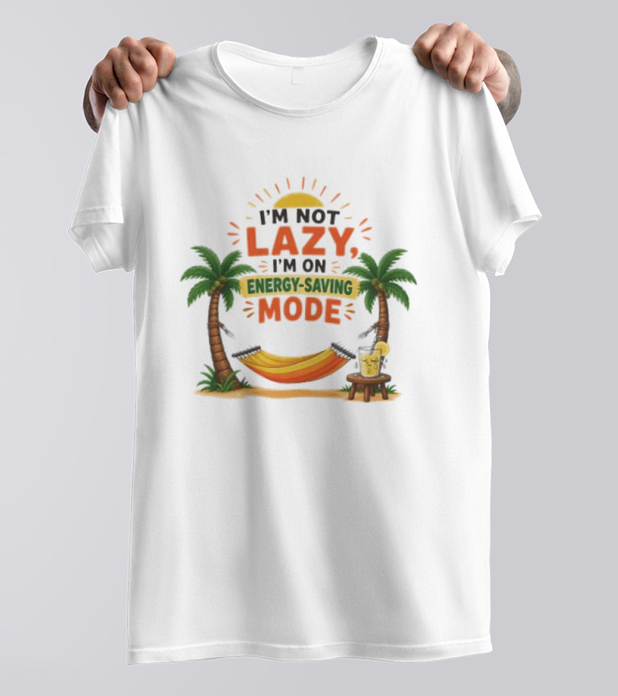 I'm Not Lazy I'm On Energy Saving Mode Tropical Summer Vacation Hammock Palms Sun T-Shirt