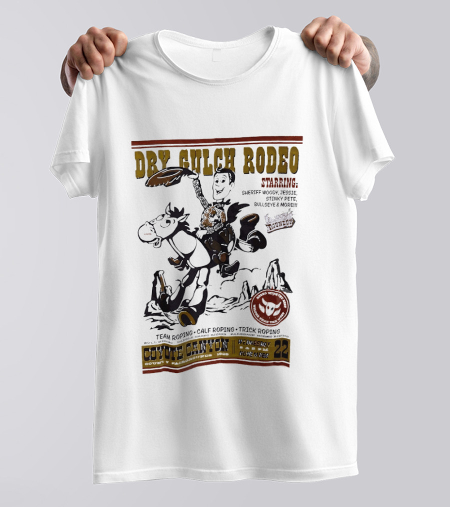 Dry Gulch Rodeo Woody's Roundup Coyote Canyon Team Roping And Trick Riding T-Shirt