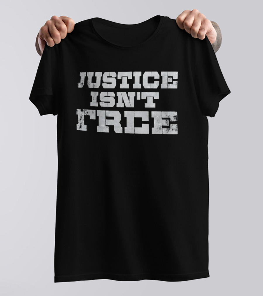 Justice Isn't Free The Shield T-Shirt