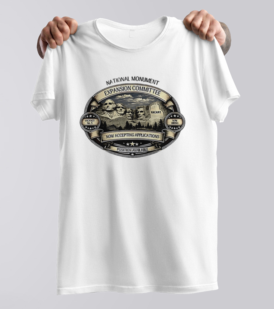 National Monument Expansion Committee Mount Rushmore Vacancy Now Accepting Applications T-Shirt