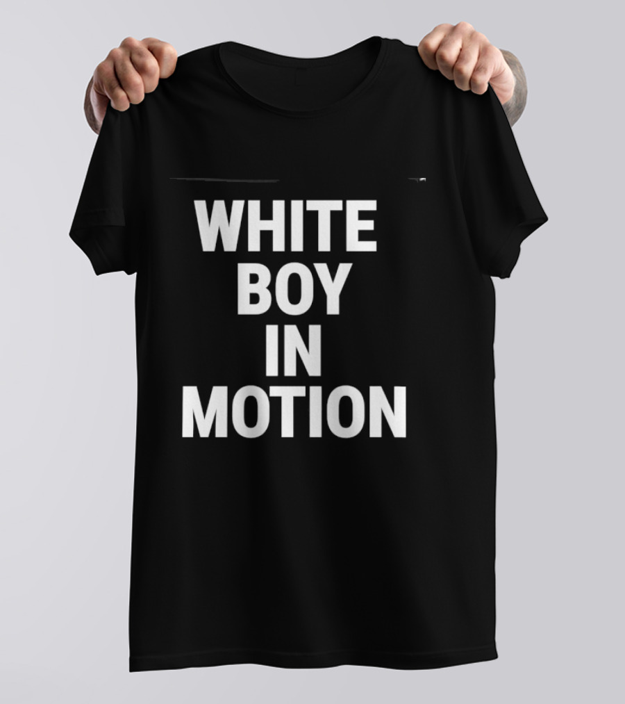 White Boy In Motion Humor T-Shirt