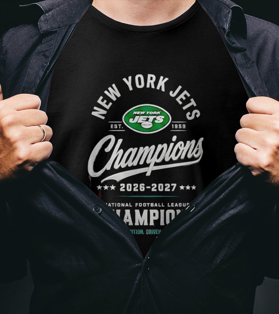 New York Jets NFL Champions 2026 2027 Built On Tradition Driven By Excellence T-Shirt