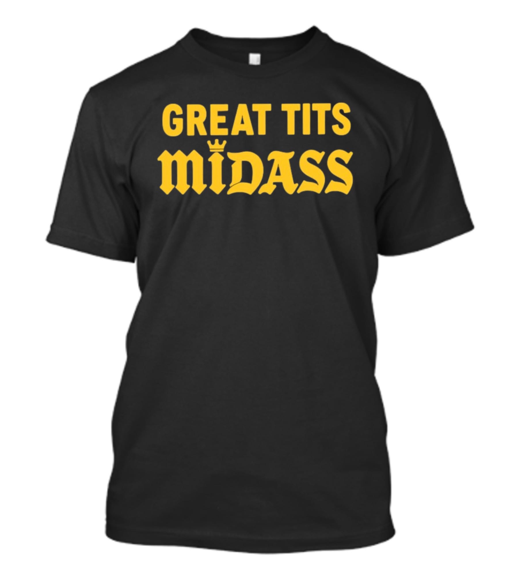 Great Tits Midass Humor Offensive T-Shirt
