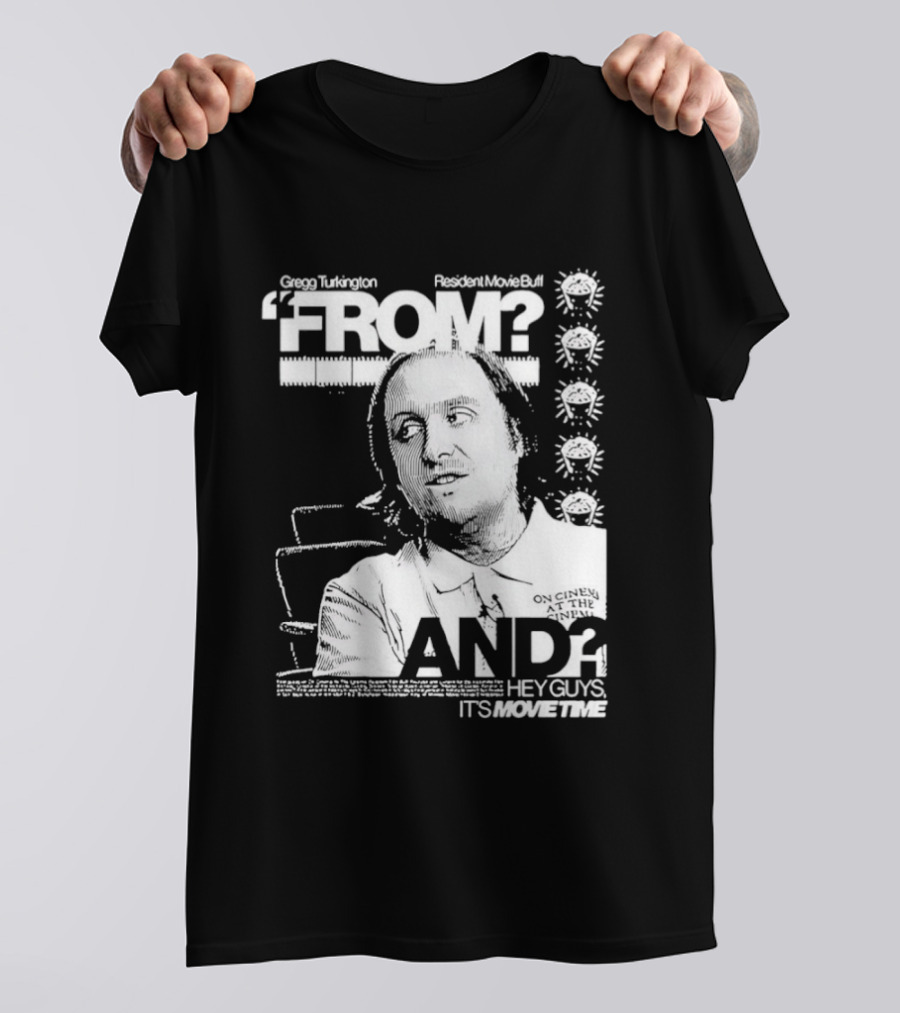 Gregg Turkington From On Cinema Movie Buff It's Movie Time T-Shirt