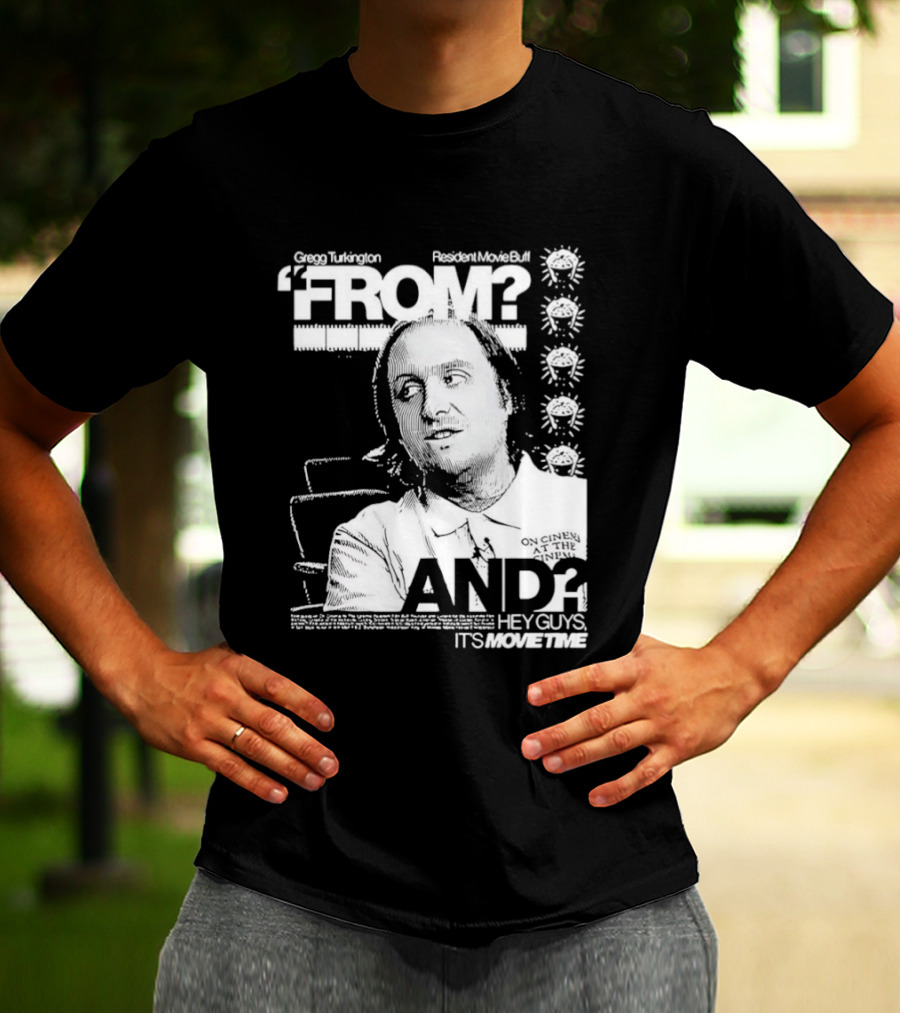 Gregg Turkington From On Cinema Movie Buff It's Movie Time T-Shirt