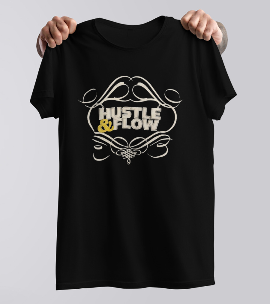 Hustle & Flow Motivational Inspirational T-Shirt